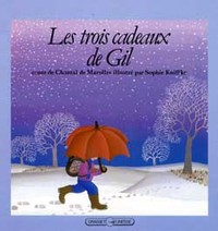 Les trois cadeaux de Gil