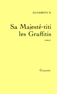 SA MAJESTE - TITI LES GRAFFITIS