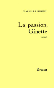 LA PASSION, GINETTE