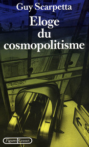 ELOGE DU COSMOPOLITISME