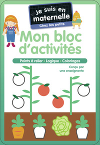 Je suis en maternelle, chez les petits - Mon bloc d'activités