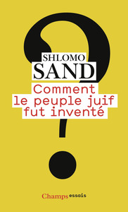 Comment le peuple juif fut inventé