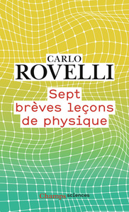 SEPT BREVES LECONS DE PHYSIQUE