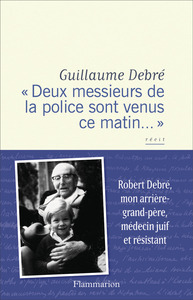 "Deux messieurs de la police sont venus ce matin... "