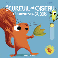 Ecureuil et Oiseau - découvrent les saisons