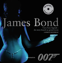 JAMES BOND - LA CREATION D'UNE LEGENDE