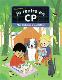 Je rentre en CP - Mes histoires à déchiffrer