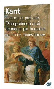 Théorie et pratique - D'un prétendu droit de mentir par humanité - La Fin de toutes choses