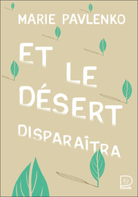 ET LE DESERT DISPARAITRA