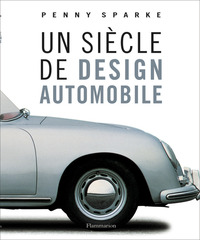 UN SIECLE DE DESIGN AUTOMOBILE