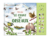 LE CHANT DES OISEAUX - MON LIVRE A ECOUTER