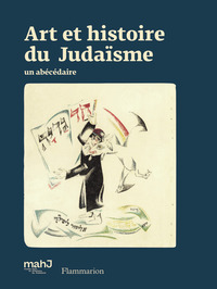 ART ET HISTOIRE DU JUDAISME - UN ABECEDAIRE