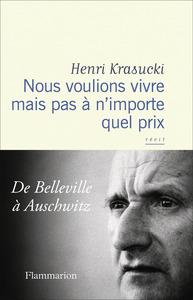 Nous voulions vivre mais pas à n'importe quel prix