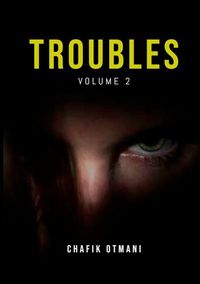 TROUBLES VOL. 2 - REVE EN PEINTURE - DERNIER ROUND - LA NUIT DU CAVALIER - RENDEZ-VOUS AVEC LA MORT