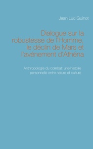 dialogue sur la robustesse de l homme le declin de mars et l avenement d athena