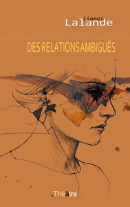 DES RELATIONS AMBIGUES