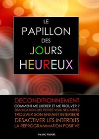 Le Papillon des Jours Heureux