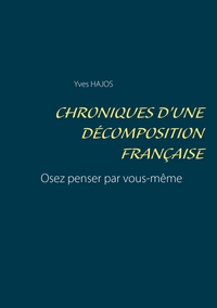 Chroniques d'une décomposition française