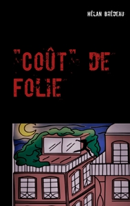 "Coût" de Folie