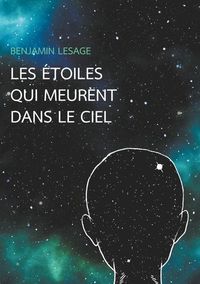 Les étoiles qui meurent dans le ciel