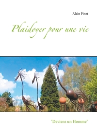 Plaidoyer pour une vie