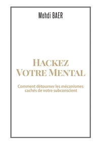 Hackez votre Mental