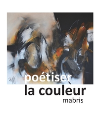 Poétiser la couleur