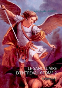 LE SANCTUAIRE D'ENTREVAUX TOME 2 - SHEMYAZAZ