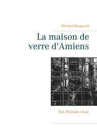 La maison de verre d'Amiens