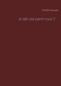 Le latin est parmi nous !!