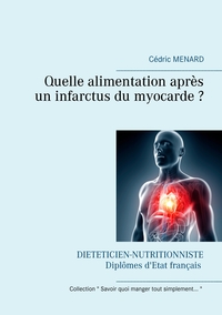 Quelle alimentation après un infarctus du myocarde ?