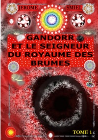 Gandorr et le Seigneur du Royaume des Brumes