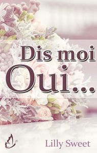 Dis-moi oui