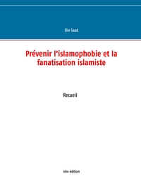 Prévenir l'islamophobie et la fanatisation islamiste