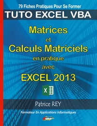 Matrices et calculs matriciels avec excel 2013