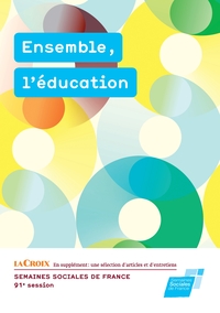 Ensemble, l'éducation