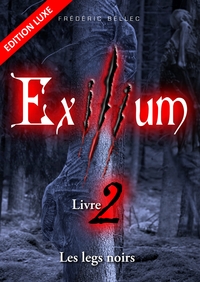 Exilium - Livre 2 : Les legs noirs (édition luxe)