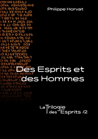 Des Esprits et des Hommes