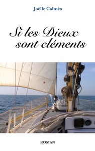 SI LES DIEUX SONT CLÉMENTS