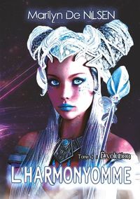 L'HARMONYOMME, TOME 2 - EVOLUTION