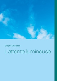 L'attente lumineuse