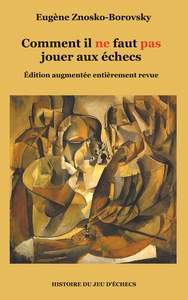 Comment il ne faut pas jouer aux échecs