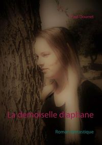 La demoiselle diaphane