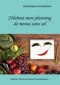 J'élabore mon planning de menus sans sel