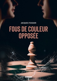 Fous de couleur opposée