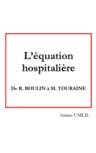 L'équation hospitalière