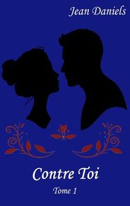 CONTRE TOI - TOME 1