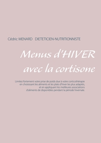 Menus d'hiver avec la cortisone