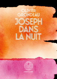 JOSEPH DANS LA NUIT
