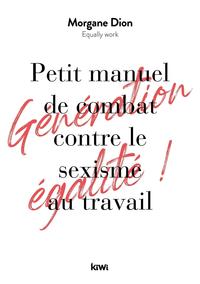 Petit manuel de combat contre le sexisme au travail